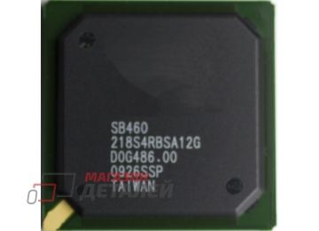 Чип AMD IXP460 SB460 218S4RASA12G