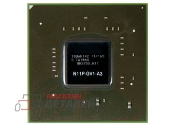 Видеочип nVidia GeForce N11P-GV1-A3