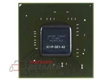 Видеочип nVidia GeForce N11P-GE1-A3